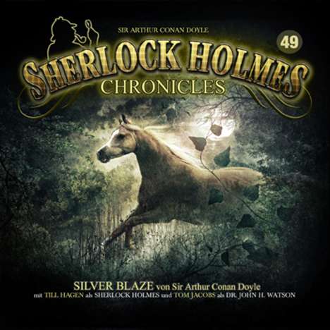 Sherlock Holmes Chronicles (49) Silver Blaze, CD