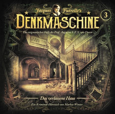 Die Denkmaschine Folge 3: Das verlassene Haus, CD