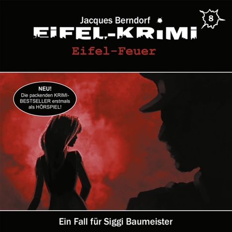 Eifel-Krimi Folge 8- Eifel Feuer, CD