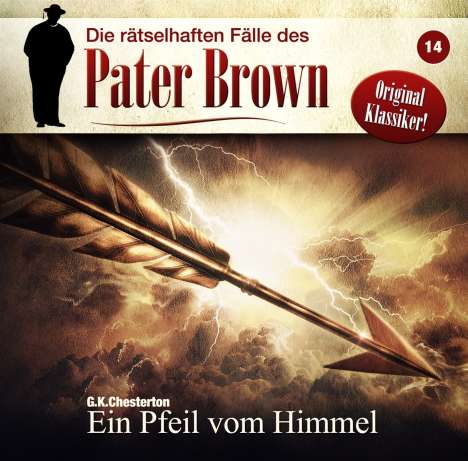 Die rätselhaften Fälle des Pater Brown (14) Ein Pfeil vom Himmel, CD