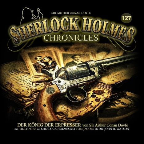 Sherlock Holmes Chronicles (Folge 127) Der König der Erpresser, CD