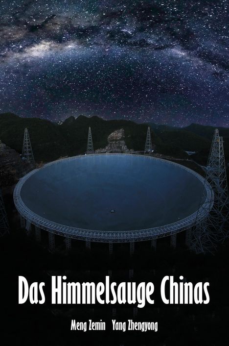 Meng Zemin: Das Himmelsauge Chinas, Buch