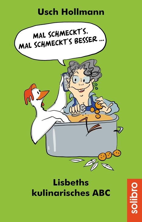 Usch Hollmann: Mal schmeckt´s ¿ mal schmeckt´s besser ..., Buch