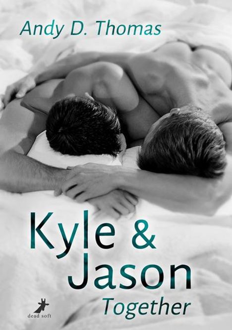 Andy D. Thomas: Kyle &amp; Jason: Together, Buch