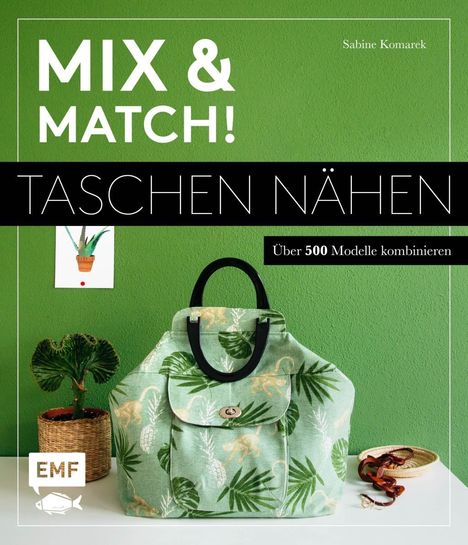 Sabine Komarek: Mix and match! Taschen nähen, Buch