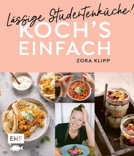 Zora Klipp: Koch's einfach - Lässige Studentenküche!, Buch