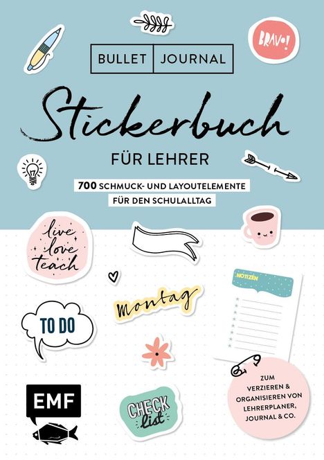 Bullet Journal - Stickerbuch für Lehrer: 800 Schmuck- und Layoutelemente für den Schulalltag, Buch