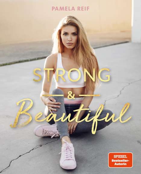 Pamela Reif: Reif, P: Strong &amp; Beautiful, Buch