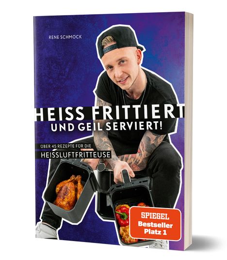 Reneschmock: Heiß frittiert und geil serviert!, Buch