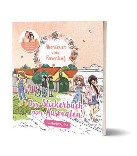 Viktoria Sarina: Abenteuer vom Rosenhof: Das Stickerbuch zum Ausmalen, Buch