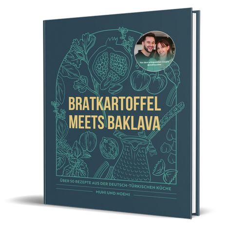 Muhi &amp; Noemi: Bratkartoffel meets Baklava, Buch