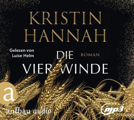 Kristin Hannah: Die vier Winde, 2 MP3-CDs