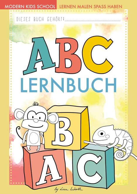 Lisa Wirth: Wirth, L: ABC lernen - Das ABC Malbuch der Tiere zum Lernen,, Buch