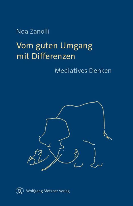 Noa Zanolli: Vom guten Umgang mit Differenzen, Buch