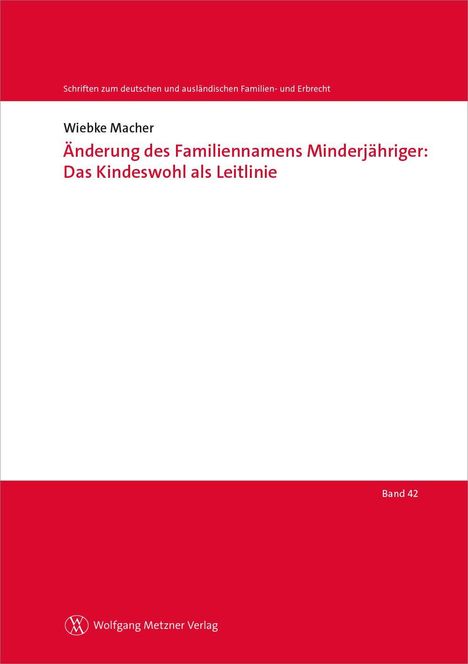 Band 42: Änderung des Familiennamens Minderjähriger. Titel in Rot, Verlag mit Logo unten. Cover in Rot-Weiß.