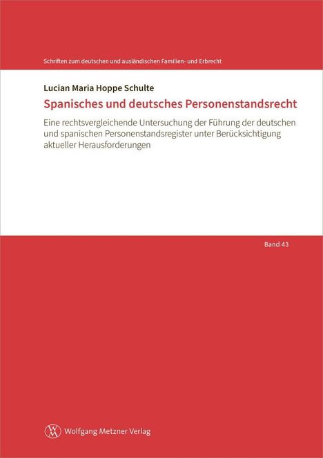 Titel: Spanisches und deutsches Personenstandsrecht. Autor: Lucian Maria Hoppe Schulte. Dominante Farbe: Rot.