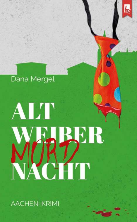 Dana Mergel: Altweibermordnacht, Buch