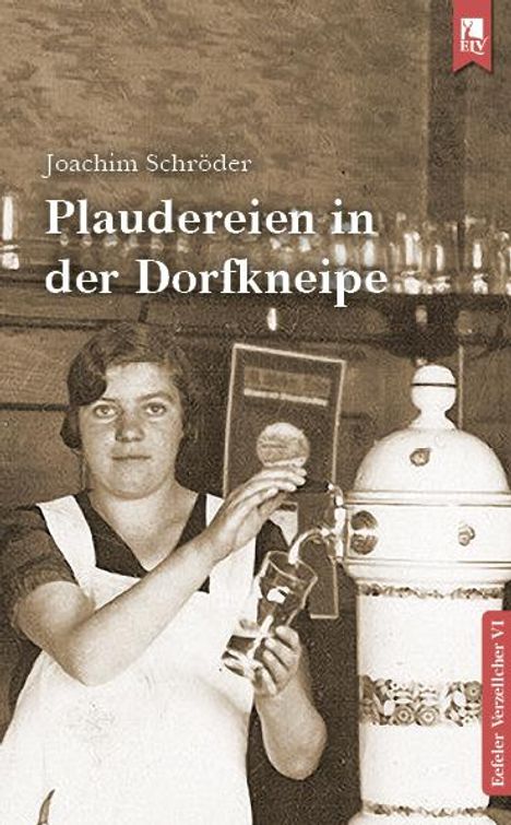 Joachim Schröder: Plaudereien in der Dorfkneipe, Buch