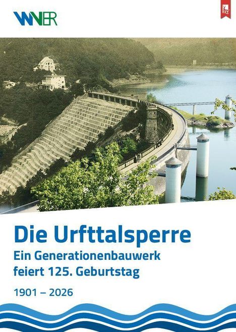 "Die Urfttalsperre. Ein Generationenbauwerk feiert 125. Geburtstag 1901–2026." Logo oben links, Wasser und Damm sichtbar.