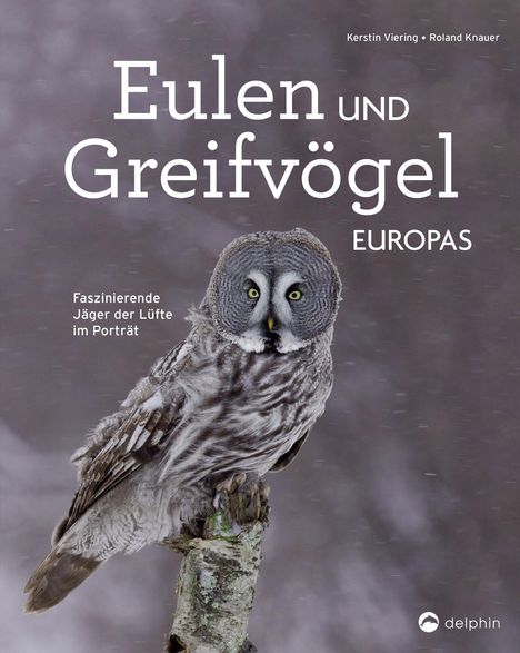 Kerstin Viering: Viering, K: Eulen und Greifvögel Europas, Buch