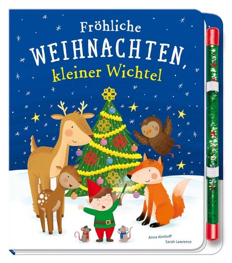 Anna Almhoff: Fröhliche Weihnachten, kleiner Wichtel, Buch