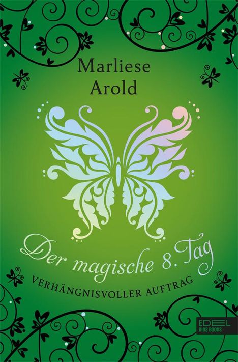 Marliese Arold: Der magische achte Tag, Buch