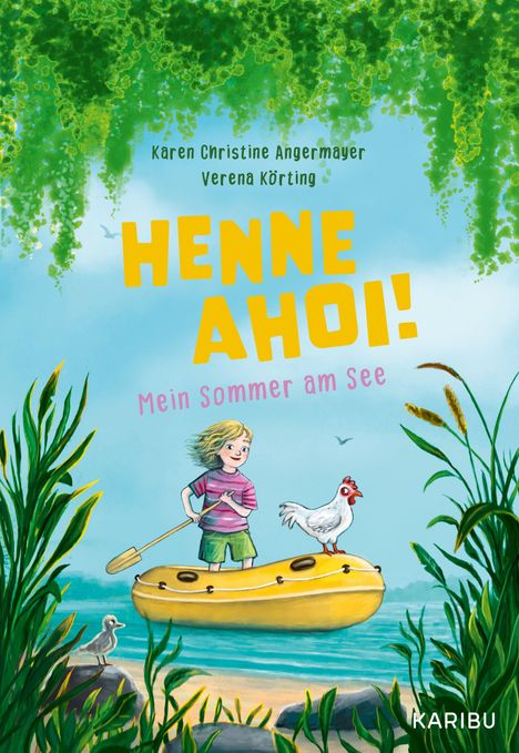 „Henne Ahoi! Mein Sommer am See“ steht in großen Buchstaben. Ein Kind mit einem Paddel und eine Henne im gelben Boot.