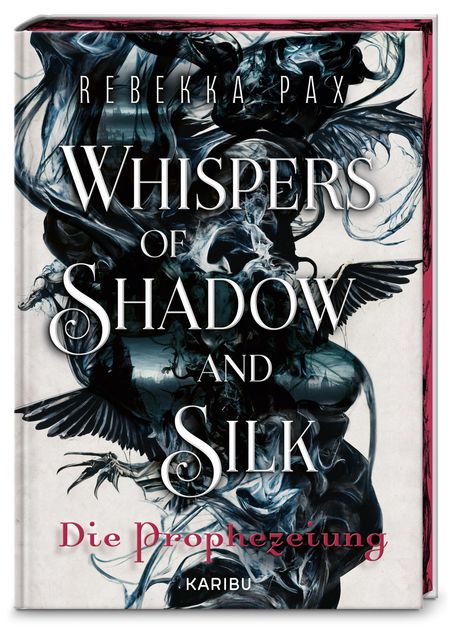 Rebekka Pax: Whispers of Shadow and Silk - Die Prophezeiung, Buch