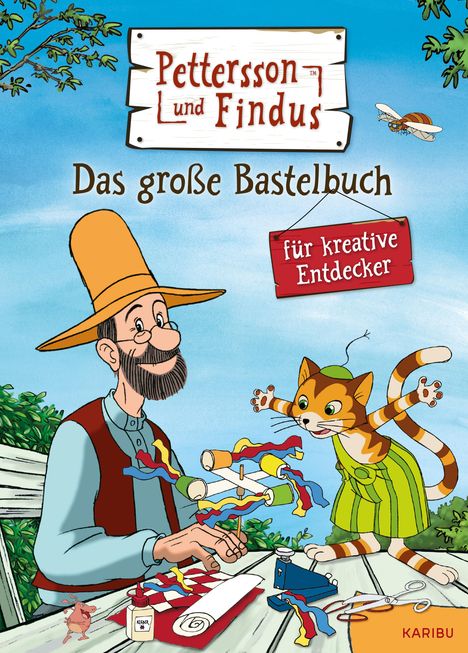 Sven Nordqvist: Pettersson und Findus: Das große Bastelbuch für kreative Entdecker, Buch