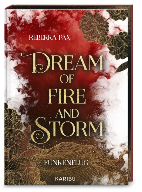Rebekka Pax: Dream of Fire and Storm (Band 1) - Funkenflug, Buch