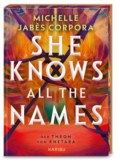"MICHELLE JABÈS CORPORA, SHE KNOWS ALL THE NAMES, DER THRON VON KHETARA, KARIBU." Buntes Cover mit zwei gekreuzten Schwertern.