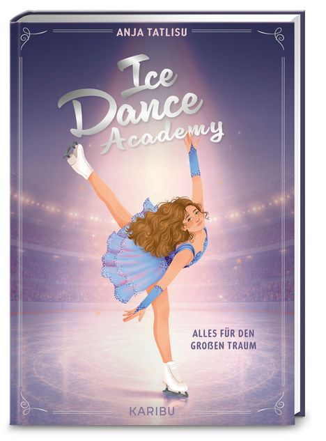 „Ice Dance Academy“, „Alles für den großen Traum“. Ein Mädchen in blauem Kleid tanzt auf Schlittschuhen in einer Arena.