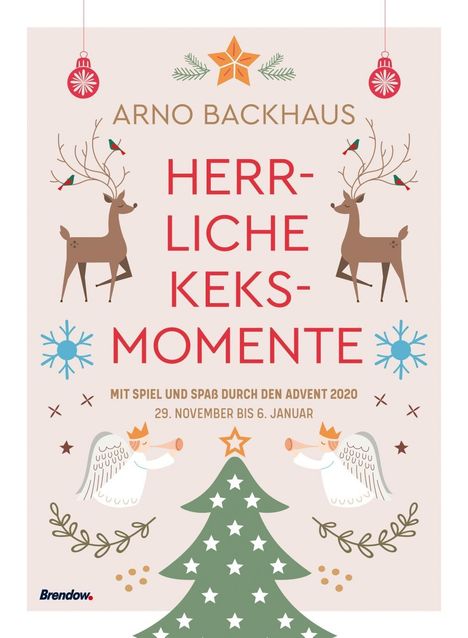 Arno Backhaus: Backhaus, A: Herrliche Keksmomente/Advent 2020, Kalender