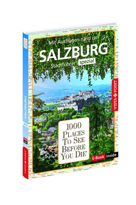Roland Mischke: Reiseführer Salzburg. Stadtführer inklusive Ebook. Ausflugsziele, Sehenswürdigkeiten, Restaurant &amp; Hotels uvm., Buch