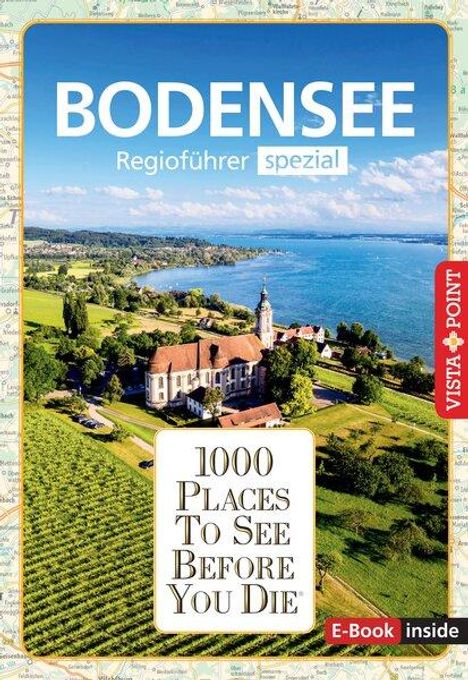 Gunnar Habitz: Reiseführer Bodensee. Regioführer inklusive Ebook. Ausflugsziele, Sehenswürdigkeiten, Restaurants &amp; Hotels uvm., Buch