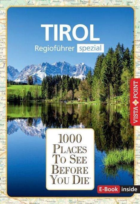 Manuela Blisse: Reiseführer Tirol. Regioführer inklusive Ebook. Ausflugsziele, Sehenswürdigkeiten, Restaurants &amp; Hotels uvm., Buch