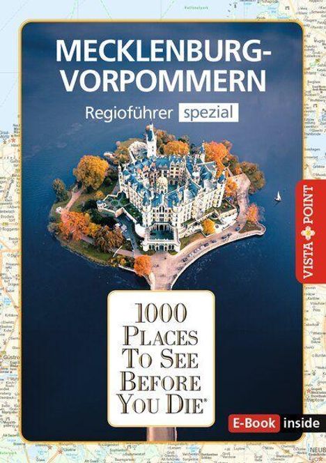 "MECKLENBURG-VORPOMMERN, Regioführer spezial, VISTA POINT, 1000 Places to See Before You Die, E-Book inside." Luftaufnahme eines Schlosses auf einer Insel.