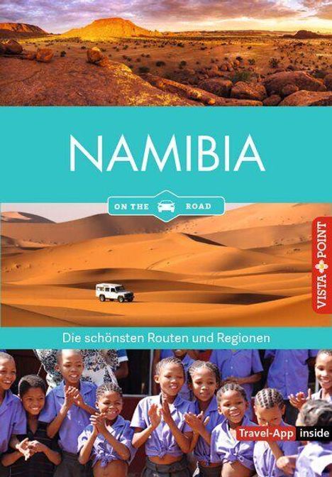 "NAMIBIA", "Die schönsten Routen und Regionen". Oben Wüstenlandschaft, unten Schulkinder in Uniformen in freundlicher Pose.