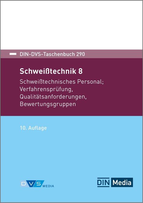 DIN-DVS-Taschenbuch 290, Schweißtechnik 8, 10. Auflage. Unten zwei Logos: DVS MEDIA, DIN Media.