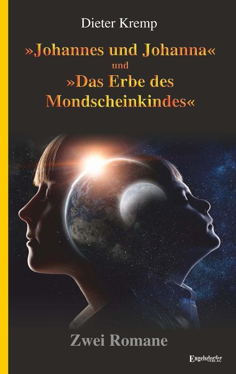 Dieter Kremp: Kremp, D: »Johannes und Johanna« und »Das Erbe des Mondschei, Buch