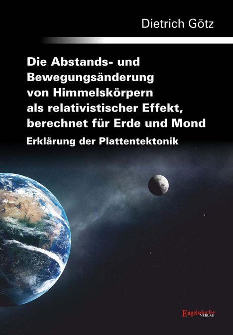 Dietrich Götz: Götz, D: Abstands- und Bewegungsänderung von Himmelskörpern, Buch