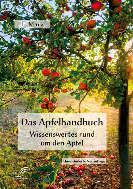 L. März: Das Apfelhandbuch. Wissenswertes rund um den Apfel, Buch