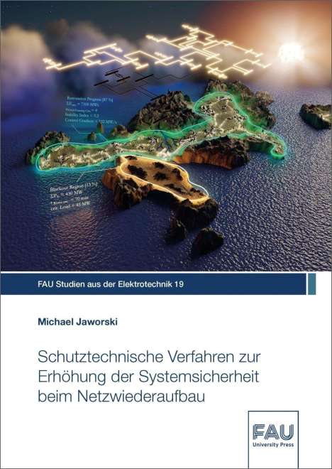 Michael Jaworski: Schutztechnische Verfahren zur Erhöhung der Systemsicherheit beim Netzwiederaufbau, Buch
