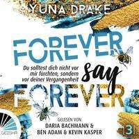 Yuna Drake: Drake, Y: Forever say Forever, Diverse
