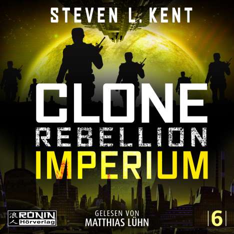Steven L. Kent: Clone Rebellion 6: Imperium, MP3-CD