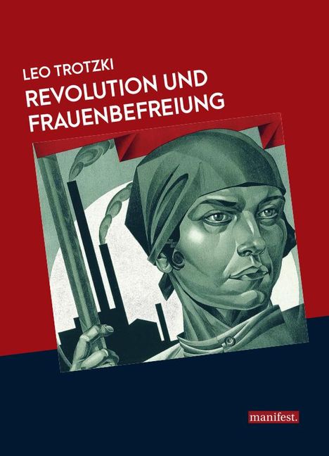Trotzki Leo: Revolution und Frauenbefreiung, Buch