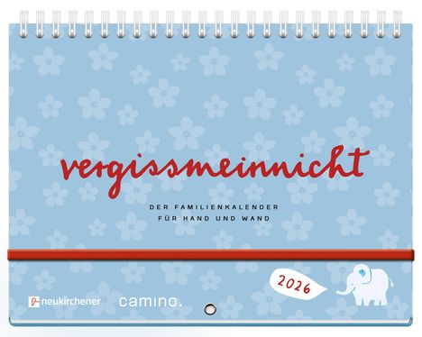 „vergissmeinnicht“, „DER FAMILIENKALENDER FÜR HAND UND WAND“. Blau mit Blüten, rotem Band und kleinem weißen Elefant.