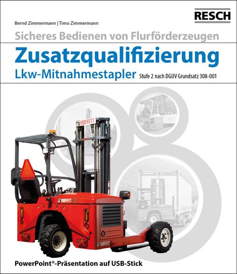 Bernd Zimmermann: Modul "Zusatzqualifizierung Lkw-Mitnahmestapler", Diverse