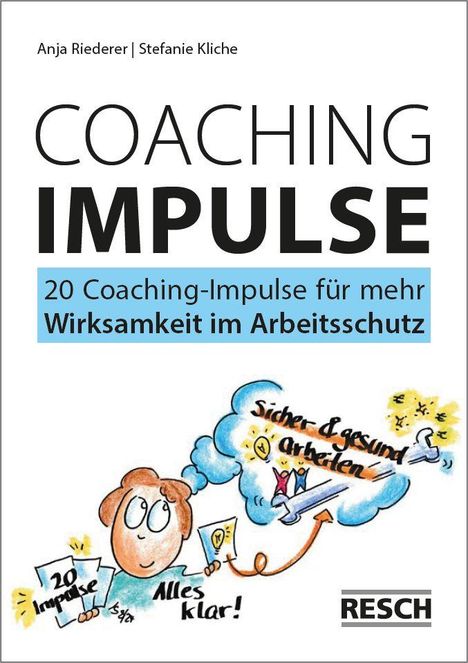 Anja Riederer: 20 Coaching-Impulse für mehr Wirksamkeit im Arbeitsschutz, Buch
