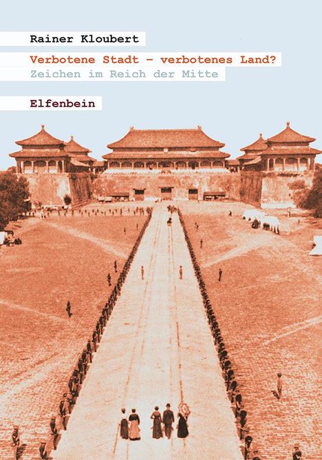 Rainer Kloubert: Verbotene Stadt - verbotenes Land?, Buch